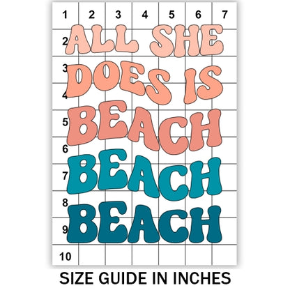 All She Does Is Beach Sublimation
