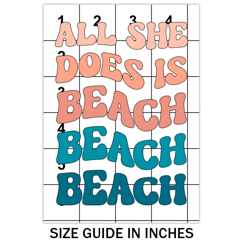 All She Does Is Beach Sublimation