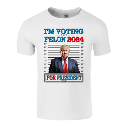 I'm Voting Felon 2024